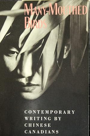 Seller image for MANY-MOUTHED BIRDS: Contemporary Writing By Chinese Canadians for sale by Mad Hatter Bookstore
