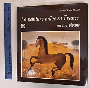 Seller image for La Peinture Naive en France: Un Art Vivant for sale by Mullen Books, ABAA