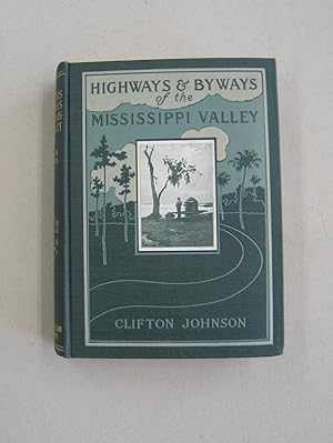Highways & Byways of the Mississippi