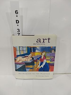 Bild des Verkufers fr Art School: an Homage to the Masters (SIGNED) zum Verkauf von Fleur Fine Books