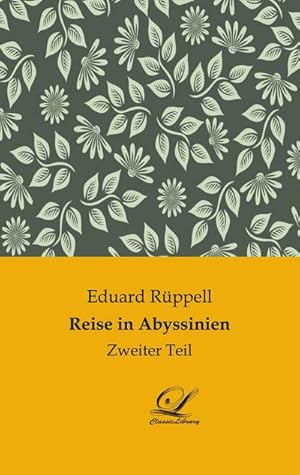 Seller image for Reise in Abyssinien : Zweiter Teil for sale by AHA-BUCH GmbH