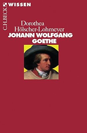 Johann Wolfgang Goethe. Beck'sche Reihe ; 2127 : C. H. Beck Wissen