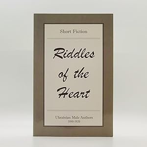 Riddles of the Heart: Ukrainian Male Authors, 1880-1920