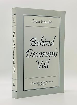 Behind Decorum's Veil: Selected Prose Fiction