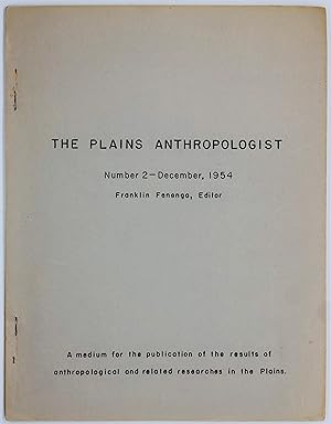 The Plains Anthropologist, Number 2 - December, 1954