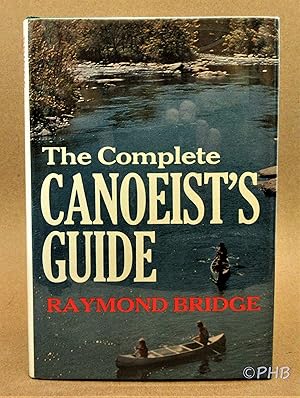 The Complete Canoeist's Guide