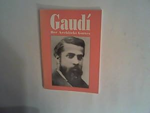 Imagen del vendedor de Gaudi. Der Architekt Gottes a la venta por ANTIQUARIAT FRDEBUCH Inh.Michael Simon