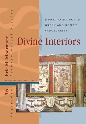 Seller image for Divine Interiors : Mural Paintings in Greek and Roman Sanctuaries for sale by GreatBookPrices