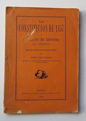 La Constitución de 1857 y las Leyes de Reforma en México