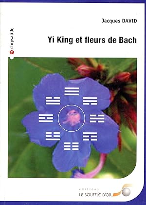 Bild des Verkufers fr Yi King et fleurs de Bach zum Verkauf von Bagatelle Books, IOBA