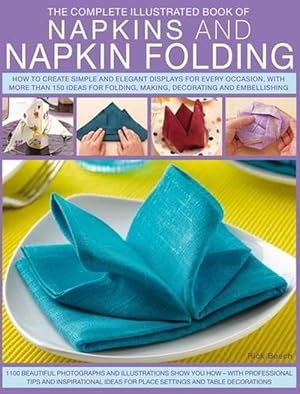 Immagine del venditore per Complete Illustrated Book of Napkins and Napkin Folding (Paperback) venduto da Grand Eagle Retail