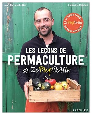 Imagen del vendedor de les leons de permaculture de ZeProfDortie a la venta por Chapitre.com : livres et presse ancienne