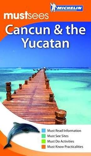 Seller image for Michelin Mustsees Cancun and the Yucatan (Paperback) for sale by Grand Eagle Retail