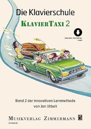 Bild des Verkufers fr Die Klavierschule : Klaviertaxi. Band 2. Klavier. Ausgabe mit Online-Audiodatei. zum Verkauf von AHA-BUCH GmbH