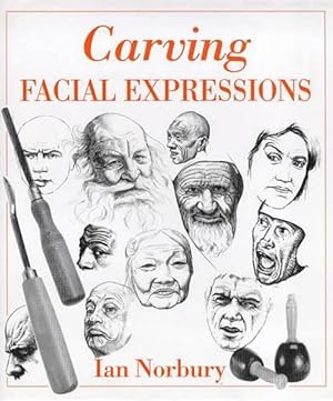 Imagen del vendedor de Carving Facial Expressions (Hardcover) a la venta por Grand Eagle Retail