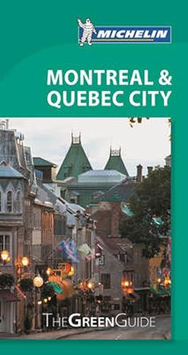 Seller image for Michelin Green Guide Montreal & Quebec City (Paperback) for sale by Grand Eagle Retail