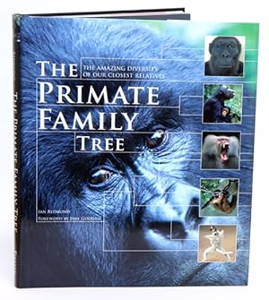 Bild des Verkufers fr The primate family tree: the amazing diversity of our closest relatives. zum Verkauf von Andrew Isles Natural History Books