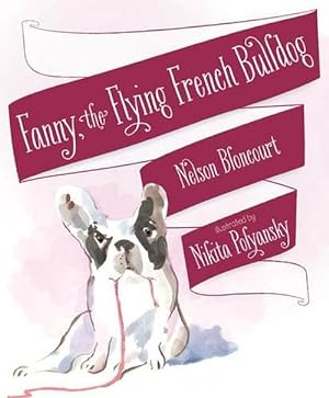 Imagen del vendedor de Fanny the Flying French Bulldog (Hardcover) a la venta por Grand Eagle Retail