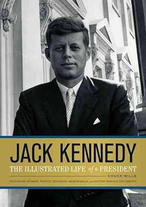 Seller image for Jack Kennedy: The Illustrated Life of a President (Hardcover) for sale by Grand Eagle Retail