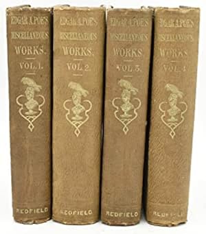 Seller image for THE WORKS OF THE LATE EDGAR ALLAN POE, WITH A MEMOIR AND NOTICES OF HIS LIFE AND GENIUS. VOL. I, TALES. VOL. II, POEMS AND TALES. VOL. III, THE LITERATI. VOL. IV, ARTHUR GORDON PYM, & C. (FOUR VOLUMES) for sale by Reginald C. Williams Rare Books