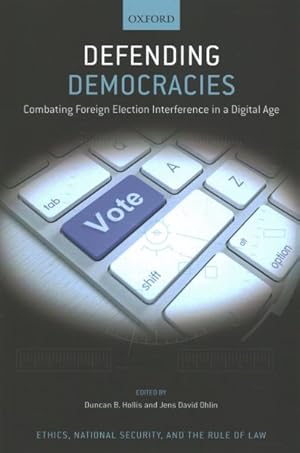 Immagine del venditore per Defending Democracies : Combating Foreign Election Interference in a Digital Age venduto da GreatBookPrices