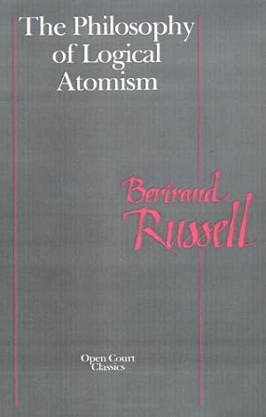 Seller image for The Philosophy of Logical Atomism (Library of Living Philosophers) by Bertrand Russell [Paperback ] for sale by booksXpress