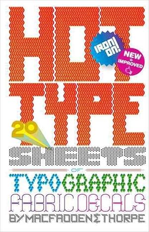 Seller image for Hot Type: 20 Sheets of Typographic Fabric Transfers (Hardcover) for sale by Grand Eagle Retail