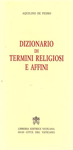 Imagen del vendedor de Dizionario di termini religiosi e affini a la venta por Di Mano in Mano Soc. Coop