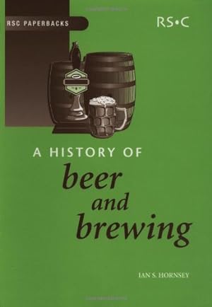 Immagine del venditore per A History of Beer and Brewing (RSC Paperbacks) [Soft Cover ] venduto da booksXpress