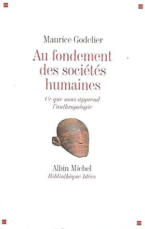 Immagine del venditore per Au fondement des soci  t  s humaines : ce que nous apprend l'anthropologie venduto da Messinissa libri