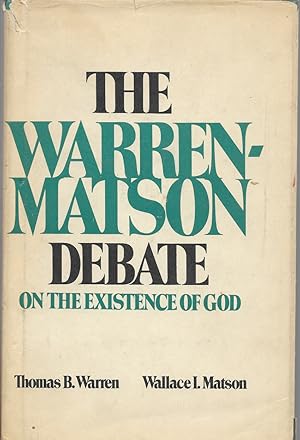 Bild des Verkufers fr The Warren-Matson Debate on the Existence of God zum Verkauf von First Class Used Books