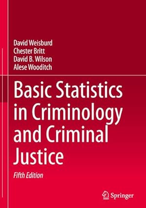 Bild des Verkufers fr Basic Statistics in Criminology and Criminal Justice zum Verkauf von AHA-BUCH GmbH