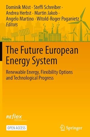 Immagine del venditore per The Future European Energy System : Renewable Energy, Flexibility Options and Technological Progress venduto da AHA-BUCH GmbH