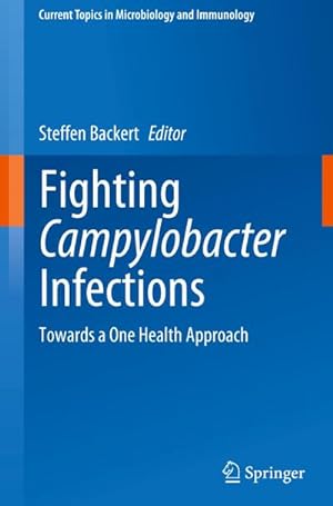 Bild des Verkufers fr Fighting Campylobacter Infections : Towards a One Health Approach zum Verkauf von AHA-BUCH GmbH