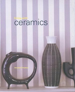 Seller image for Living with Ceramics (Hardcover) for sale by Grand Eagle Retail