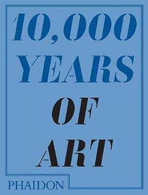 Immagine del venditore per 10,000 Years of Art (Paperback) venduto da Grand Eagle Retail