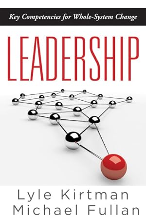Imagen del vendedor de Leadership : Key Competencies for Whole-System Change a la venta por GreatBookPrices