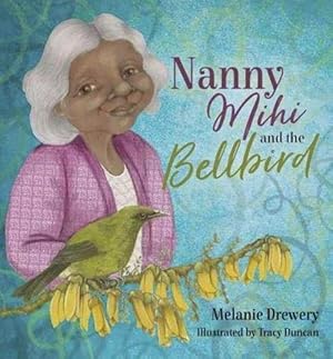 Seller image for Nanny Mihi and the Bellbird (Paperback) for sale by Grand Eagle Retail