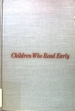 Seller image for Children Who Read Early. Two longitudinal Studies; for sale by books4less (Versandantiquariat Petra Gros GmbH & Co. KG)