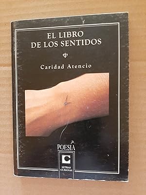 Seller image for El Libro De Los Sentidos 2004 2008 for sale by Casa Camino Real