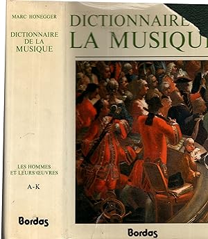 Imagen del vendedor de Dictionnaire de la musique : les hommes et leurs oeuvres. T. 2, L-Z a la venta por PRISCA