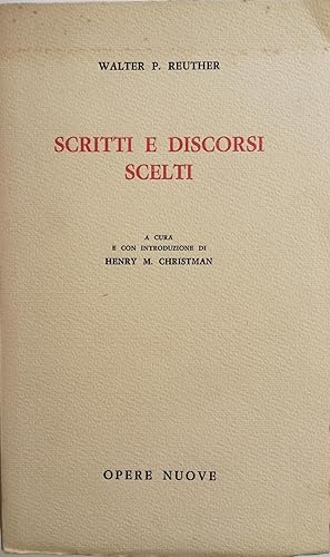 Seller image for SCRITTI E DISCORSI SCELTI for sale by libreria minerva