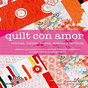 Imagen del vendedor de Quilt con amor: Colchas, cojines, bolsos, mantas y cortinas a la venta por Imosver