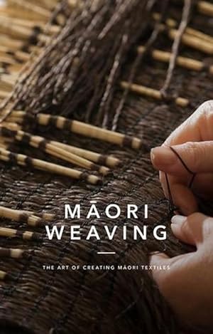 Bild des Verkufers fr Maori Weaving (Hardcover) zum Verkauf von Grand Eagle Retail