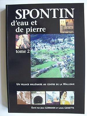 Seller image for Spontin d'eau et de pierre, tome 2. for sale by Philippe Moraux