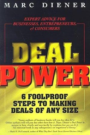 Imagen del vendedor de Deal Power: 6 Foolproof Steps to Making Deals of Any Size a la venta por WeBuyBooks