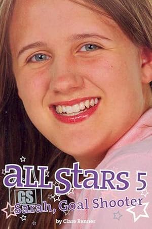 Bild des Verkufers fr All Stars 5: Sarah, Goal Shooter (Paperback) zum Verkauf von Grand Eagle Retail