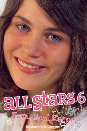 Bild des Verkufers fr All Stars 6: Tara, Goal Keeper (Paperback) zum Verkauf von Grand Eagle Retail