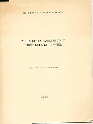 Bild des Verkufers fr Ingres et Les Familles Gonn, Thomeguex et Guerber Extrait de Genava, n.s., tome XIV, 1966 zum Verkauf von avelibro OHG