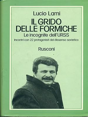 Bild des Verkufers fr Il grido delle formiche. Le incognite dell'URSS zum Verkauf von Librodifaccia